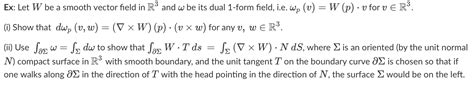 Solved Ex Let W be a smooth vector field in R3 and ω be its Chegg