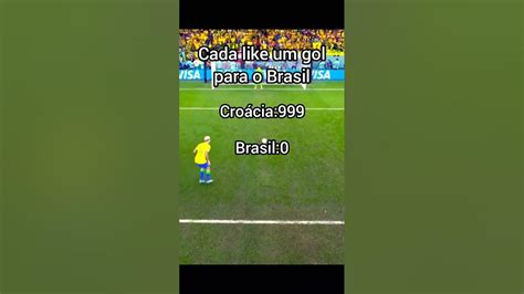 Cada Like Um Gol Para O Brasil Shorts Youtube