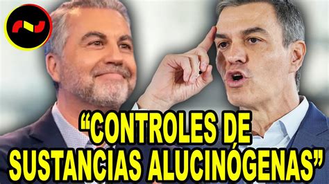 Carlos Alsina SE MOFA de Sánchez y EXIGE controles de sustancias