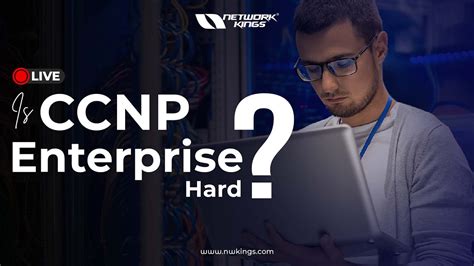 Introduction To CCNP Enterprise Course ENCOR ENARSI Exam Details