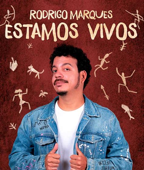 Rodrigo Marques Estamos Vivos Em Salto Evento On