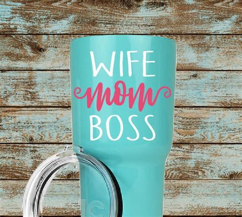 Wife Mom Boss Decal Sticker Yeti Corkcicle Rtic Sic Choose