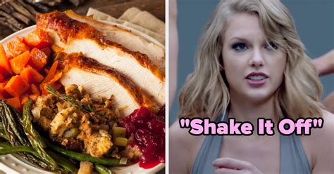 Happy Thanksgiving!! There's A Taylor Swift Song That Describes You To ...