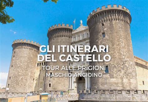 Tour Alle Antiche Prigioni Del Maschio Angioino