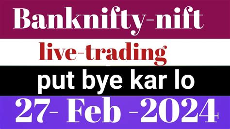 27 Feb Nifty Bank Nifty Live Live Intraday Trading Nifty 50 Bank