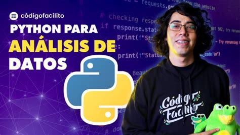 C Mo Es Usar Python Para An Lisis De Datos Youtube