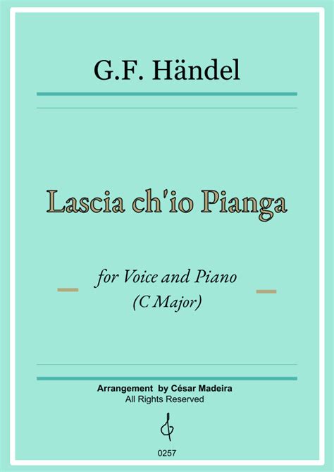 Lascia Ch Io Pianga Voice And Piano C Major Full Score And Parts Arr César Madeira