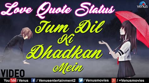 Romantic Whatsapp Status Tum Dil Ki Dhadkan Mein Love Quote Status