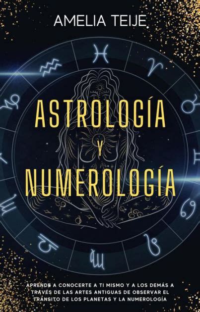 Astrolog A Y Numerolog A Manual Completo Para Principiantes Aprenda A