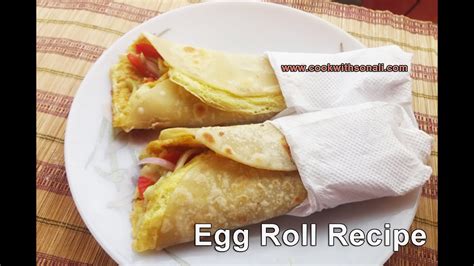 Egg Roll Recipe Kolkata Style Street Food Egg Roll Egg Frankie Anda