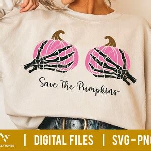 Save The Pumpkins Svg Breast Cancer Svg Cancer Awareness Png Boob