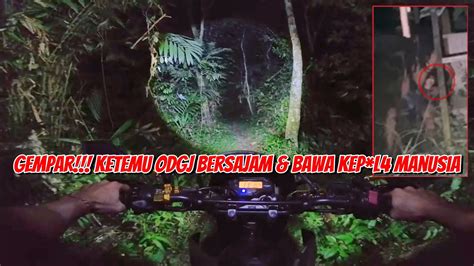 SENSASI MOTORAN MASUK HUTAN JAM 12 MALAM GAK NYANGKA SAMPAI KETEMU