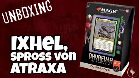 Unboxing Precon Phyrexia Commander Deck Ixhel Magic Mana Magic The