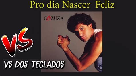 Cazuza Pro Dia Nascer Feliz Vs Playback Karaok Youtube