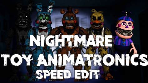 Speed Edit Fnaf Nightmare Toy Animatronics Youtube