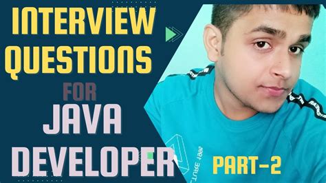 Interview Questions For Java Developer 🔥 Part 2 Core Java Advance Java 🔥 Aa Youtube