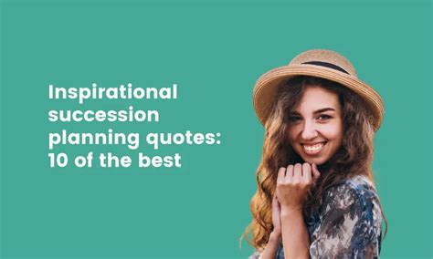 Inspirational Succession Planning Quotes 10 Of The Best