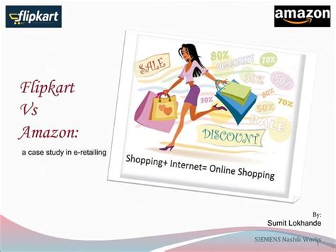 Flipkart Vs Amazon A Case Study On E Retailing Ppt