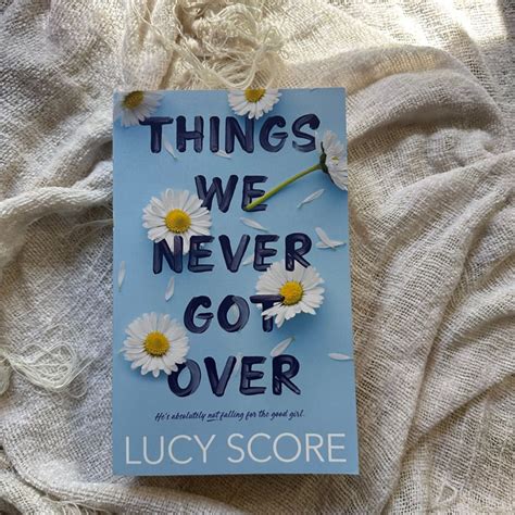 Things We Never Got Over By Lucy Score Paperback Pangobooks