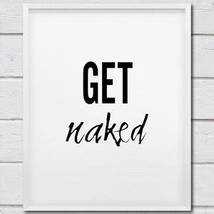 Get Naked Modern Typography Print Bathroom Art Home Wall Decor Funny Famous Quotes Typography