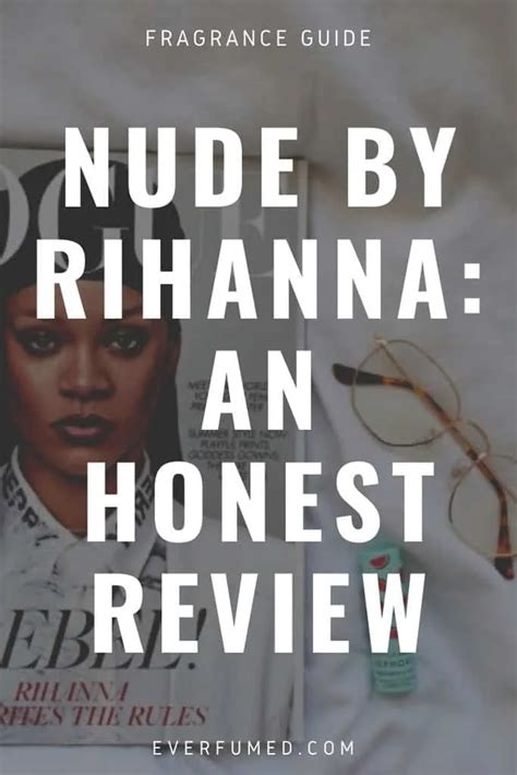 Nude By Rihanna Is The Fragrance Really Naughty But Nice Everfumed Fragrance Shop