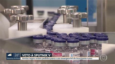 Anvisa Veta Uso Emergencial Da Sputnik E Atrapalha Plano De Compra Da