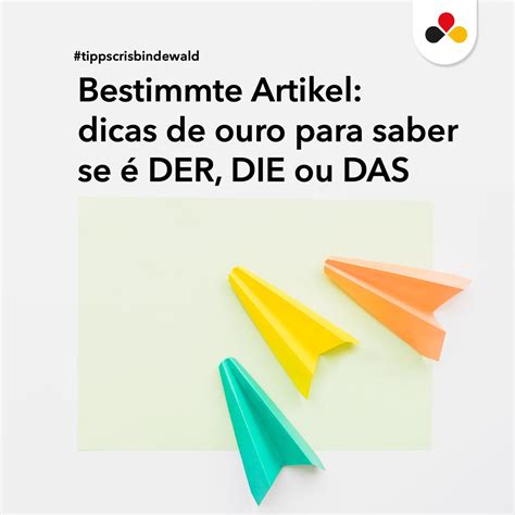 LECKER LERNEN: Dicas de ouro para saber se é DER, DIE ou DAS