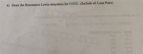 Solved 4) Draw the Resonance Lewis structures for CO32- | Chegg.com