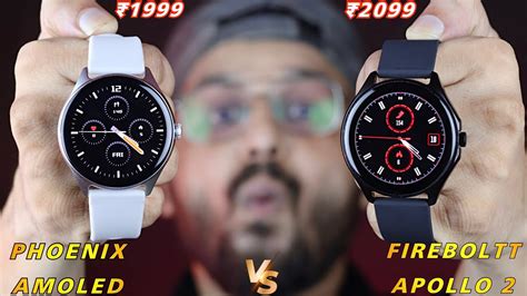 Fire Boltt Phoenix Amoled Vs Fire Boltt Apollo 2 Best Smartwatch