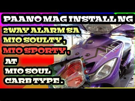 PAANO MAG INSTALL NG 2WAY ALARM SA MIO SOULTYMIO SPORTYMIO SOULCARB