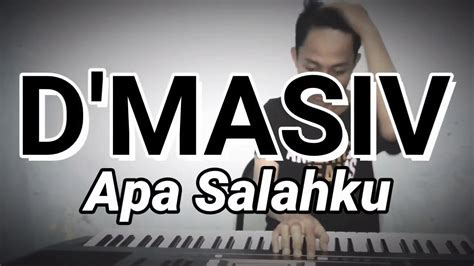 D Masiv Apa Salahku Piano Cover Youtube