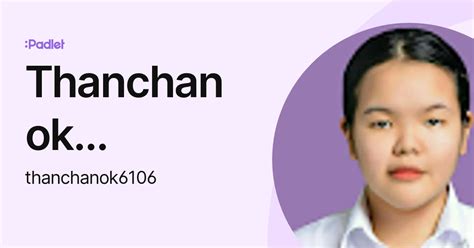 thanchanok thanchanok thanchanok profile padlet