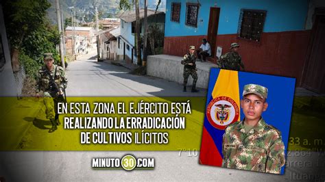 Ej Rcito Confirm Que La Muerte Del Soldado En Ituango No Tiene