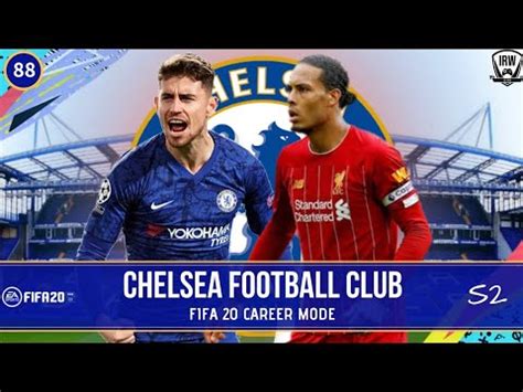 FIFA 20 Chelsea Career Mode Final FA Cup Melawan Liverpool Chelsea