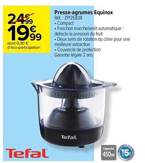 Promo Presse Agrumes Equinox Tefal Chez Carrefour ICatalogue Fr