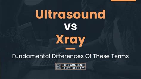 Ultrasound vs Xray: Fundamental Differences Of These Terms