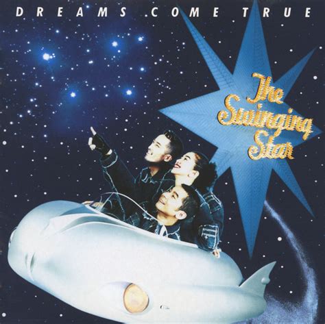 The Swinging Star Dreams Come True ソニーミュージックオフィシャルサイト