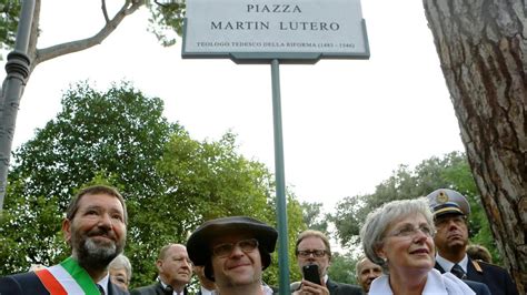 Italien Martin Luther Bekommt In Rom Einen Eigenen Platz Welt