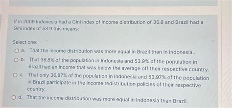 Solved If in 2009 Indonesia had a Gini index of income | Chegg.com