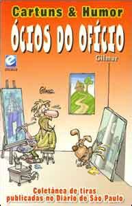 Ócios Do Ofício - Editora Escala lança Cartuns e Humor - Ócios do Ofício - UNIVERSO HQ