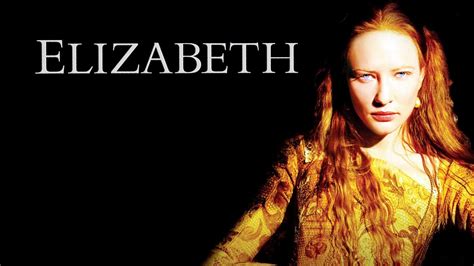 Elizabeth (1998) - AZ Movies