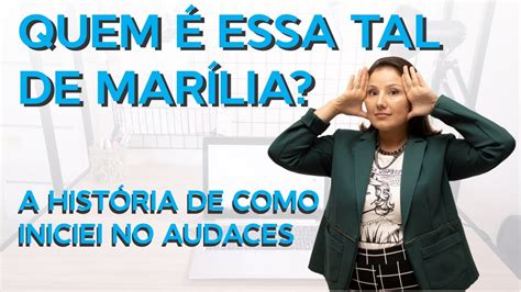 QUEM É ESSA TAL DE MARÍLIA UM POUCO DA MINHA HISTÓRIA DE COMO EU