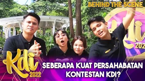 Seberapa Kuat Nih Persahabatan Kontestan Kdi Kira Kira Berhasil Gak Ya