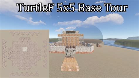 TurtleF 5x5 Base Tour Rust YouTube