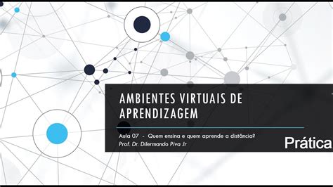 Ambiente Virtuais de Aprendizagem Aula 07 Prática como configurar