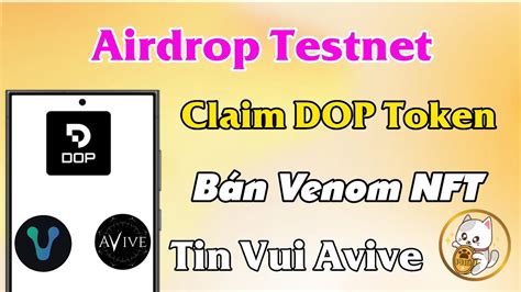 Claim Airdrop Testnet Dop Bán Venom NFT Pass Cập Nhật Avive YouTube