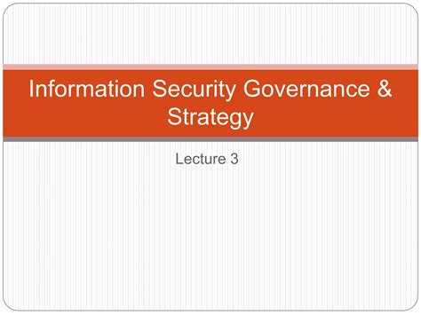 Information Security Governance And Strategy 3 Ppt