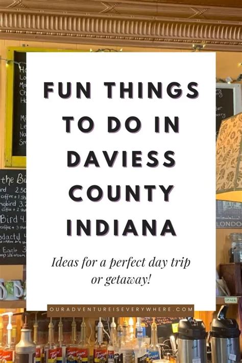 Fun things to do in Daviess County Indiana