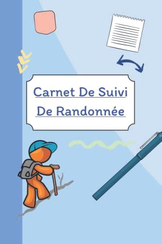 Carnet De Suivi De Randonn E Journal De Bord Pour Suivre Ses