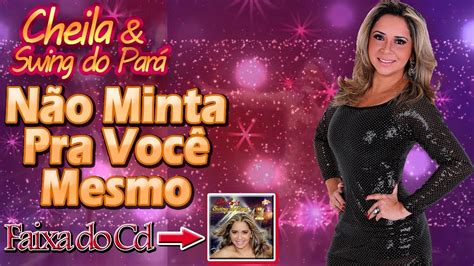 Cheila E Swing Do Par N O Minta Pra Voc Mesmo Youtube